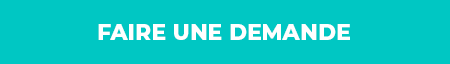 FAIRE UNE DEMANDE